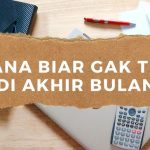 Tips Mengatur Uang di Akhir Bulan Cocok untuk Karyawan UMR